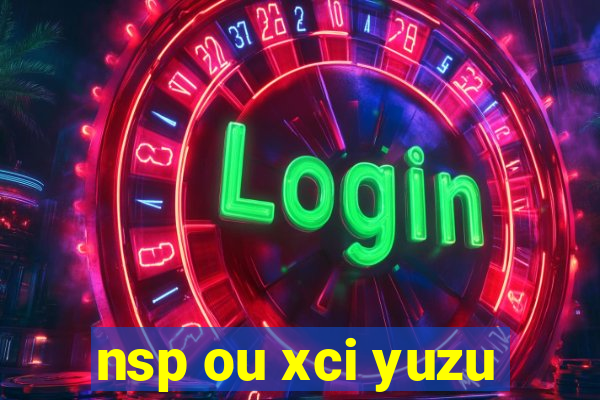 nsp ou xci yuzu